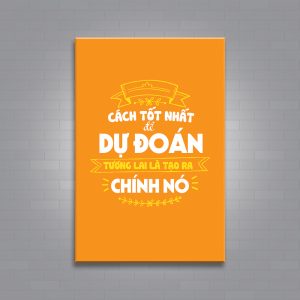 cách tốt nhất để dự đoán tương lai